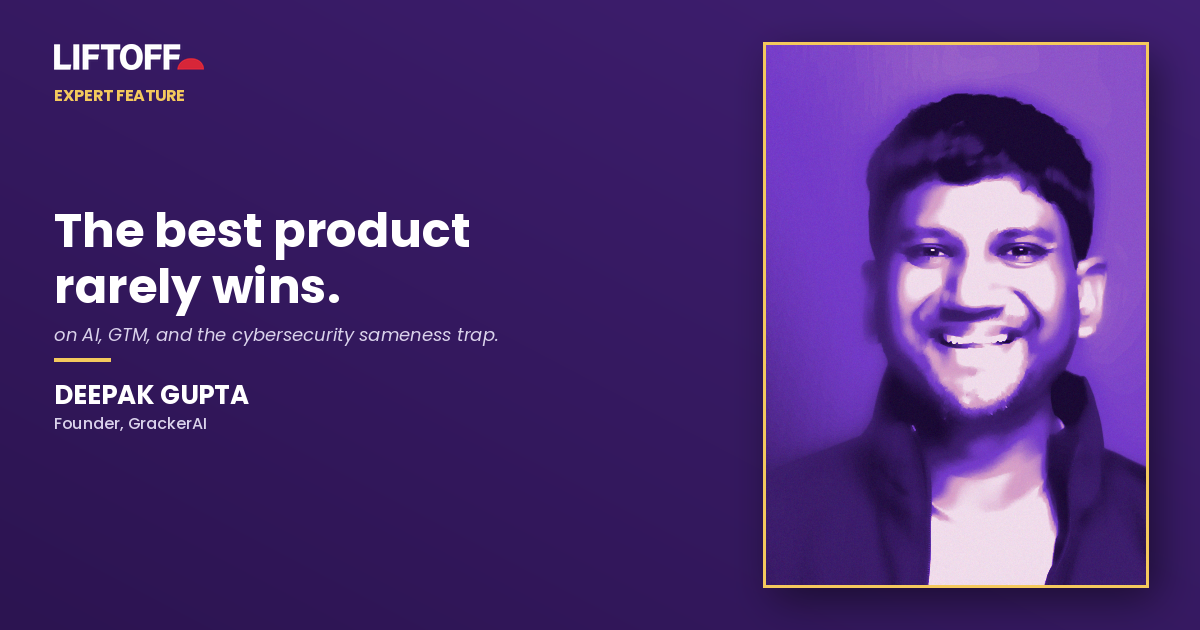 Deepak Liftoff Expert Feature hero image